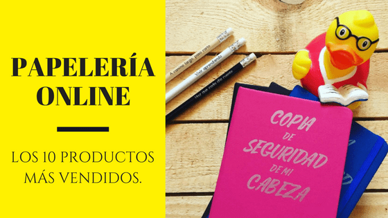 Papelería online: los 10 artículos más vendidos